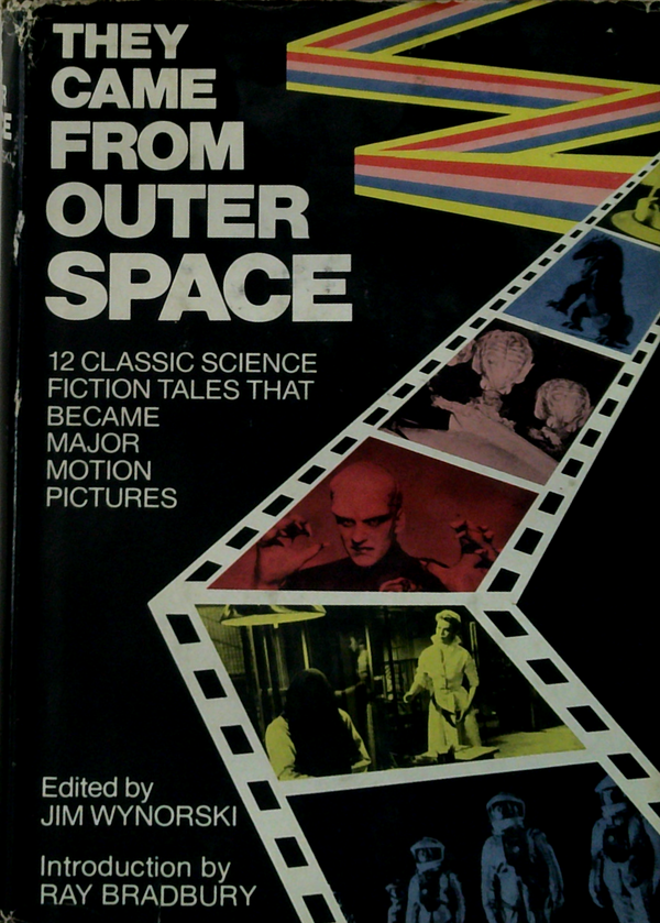 They Came From Outer Space: 12 Classic Science Fiction Tales That Became Major Motion Pictures