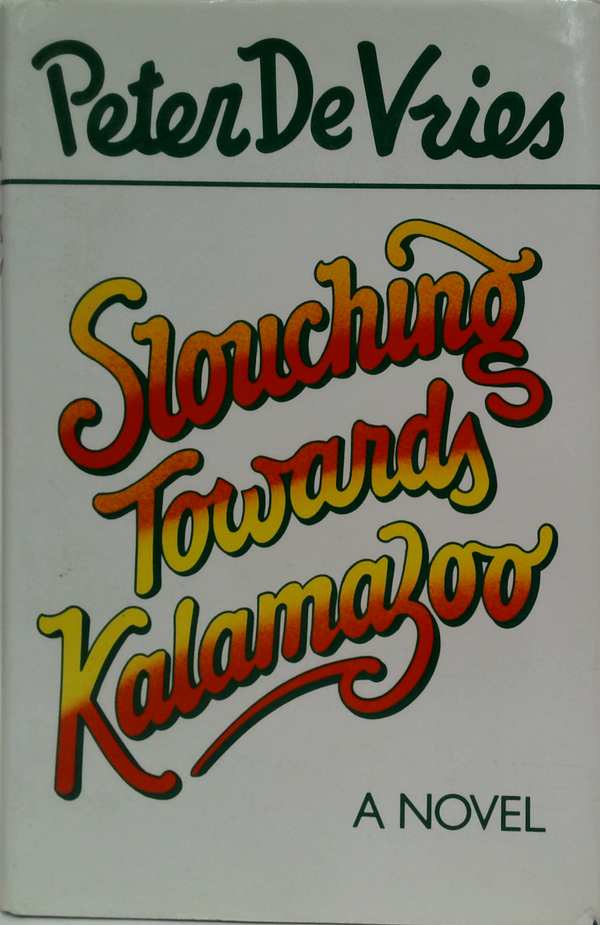 Slouching Towards Kalamazoo