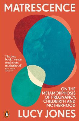 Matrescence: On the Metamorphosis of Pregnancy, Childbirth and