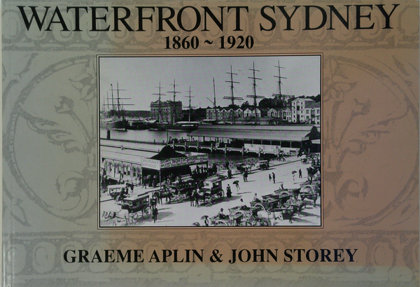 Waterfront Sydney: 1860-1920