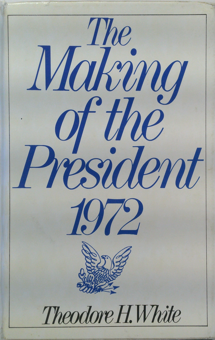 The Making Of The President 1972