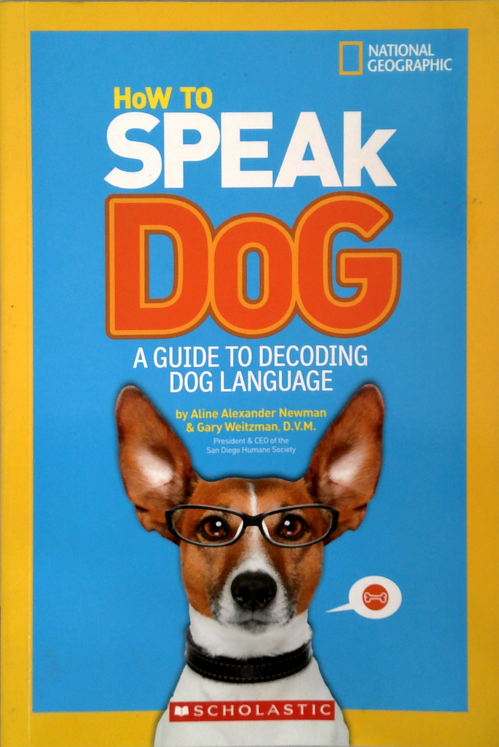 How To Speak Dog: A Guide To Decoding Dog Language