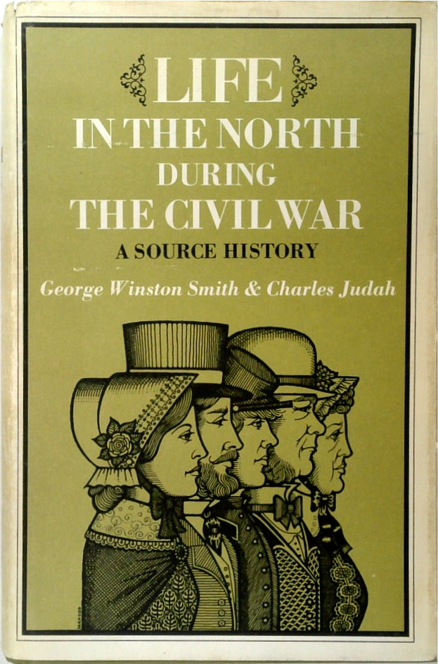 Life in the North During the Civil War: A Source History