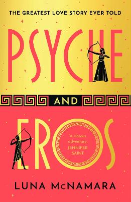 Psyche and Eros: The spellbinding Greek mythology retelling that everyone's talking about!