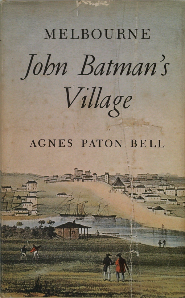 Melbourne: John Batman's Village