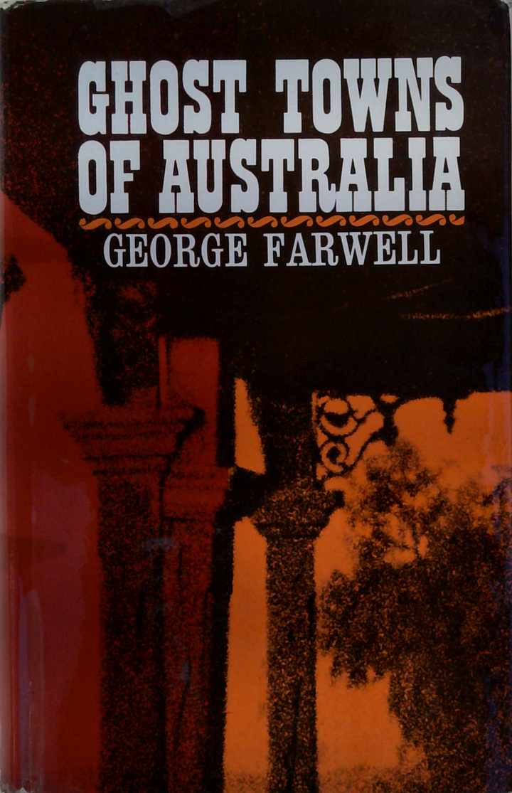 Ghost Towns Of Australia