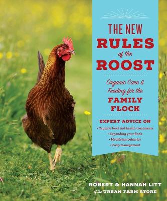 The New Rules of the Roost: Organic Care and Feeding for the Family