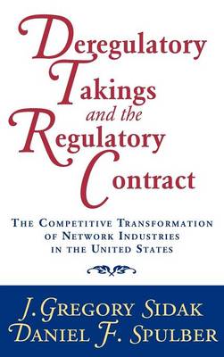 Deregulatory Takings and the Regulatory Contract: The Competitive