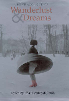 The Virago Book of Wanderlust and Dreams