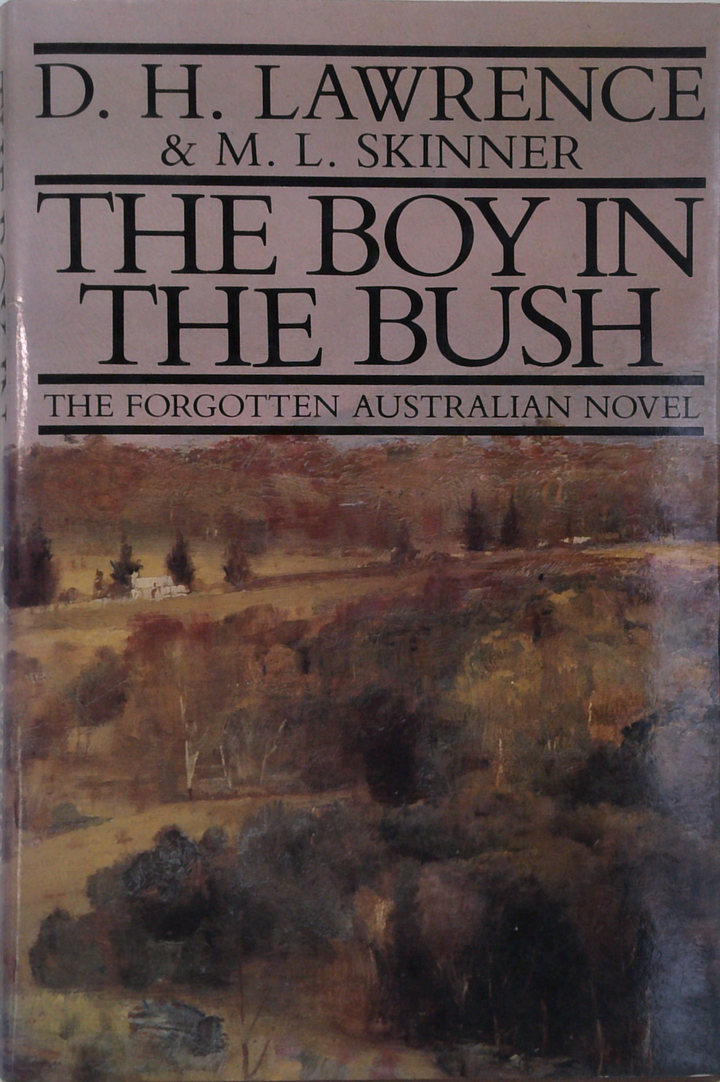 The Boy In The Bush: The Forgotten Australian Novel
