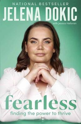 Fearless: Finding the Power to Thrive - From the bestselling author of Unbreakable
