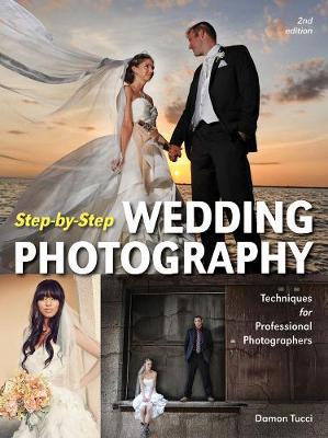 Step-by-step Wedding Photography: Techniques for Professional