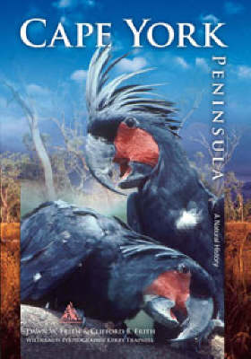 Cape York Peninsula: A Natural History