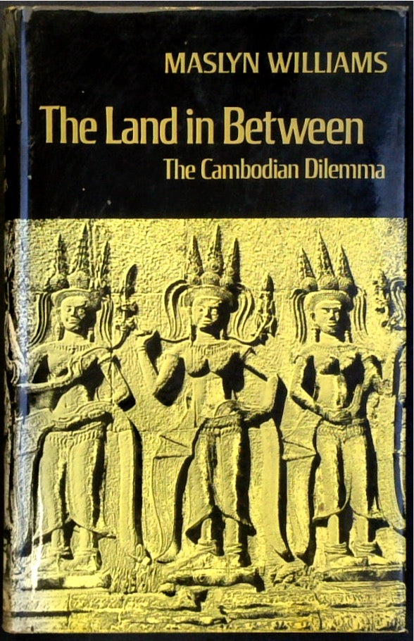 The Land in Between: The Cambodian Dilemma