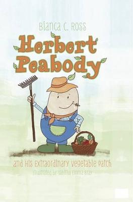 Herbert Peabody and His Extraordinary Vegetable Patch