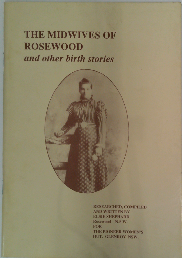 The Midwives Of Rosewood And Other Birth Stories