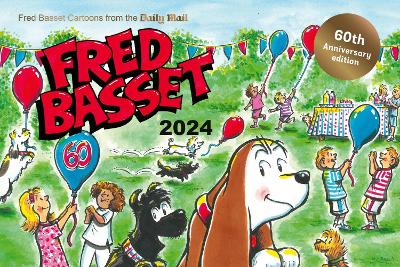 Fred Basset Yearbook 2024: Celebrating 60 Years of Fred Basset: Witty Cartoon Strips from the Daily Mail