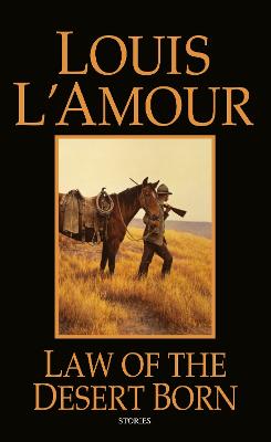 Law of the Desert Born: Stories