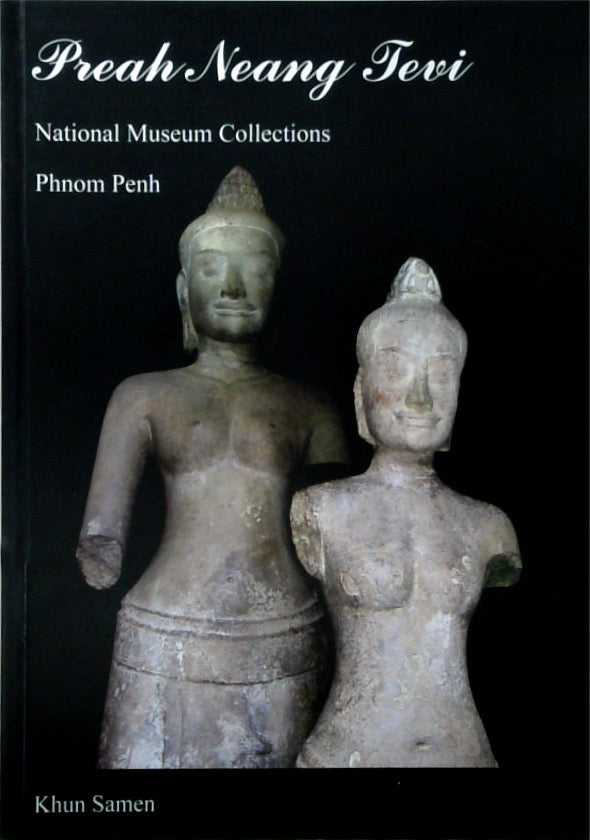 Preah Neang Tevi National Museum Collections Phnom Penh