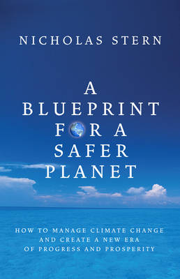 A Blueprint for a Safer Planet: How to Manage Climate Change and