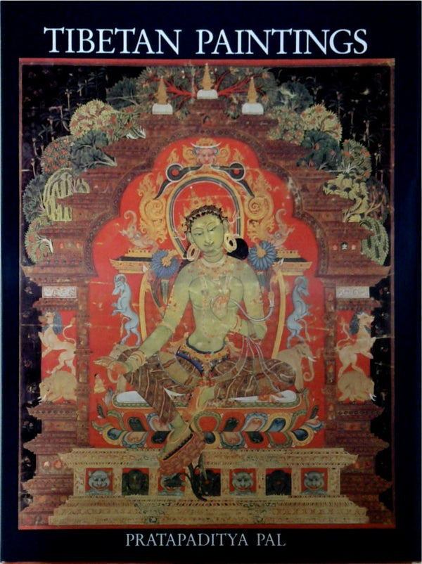 Tibetan Paintings A Study of Tibetan Thankas Eleventh to Nineteenth Centuries