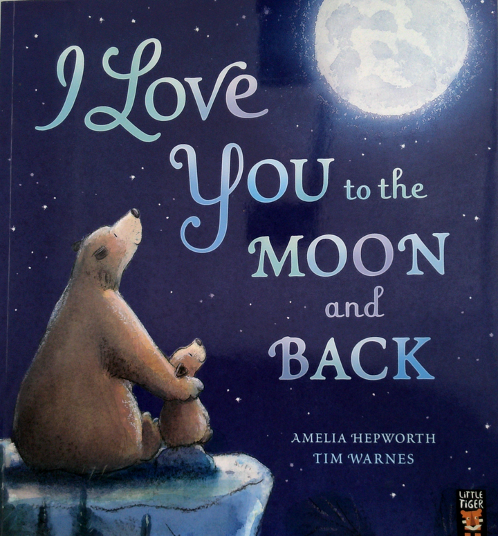 I Love You To The Moon And Back
