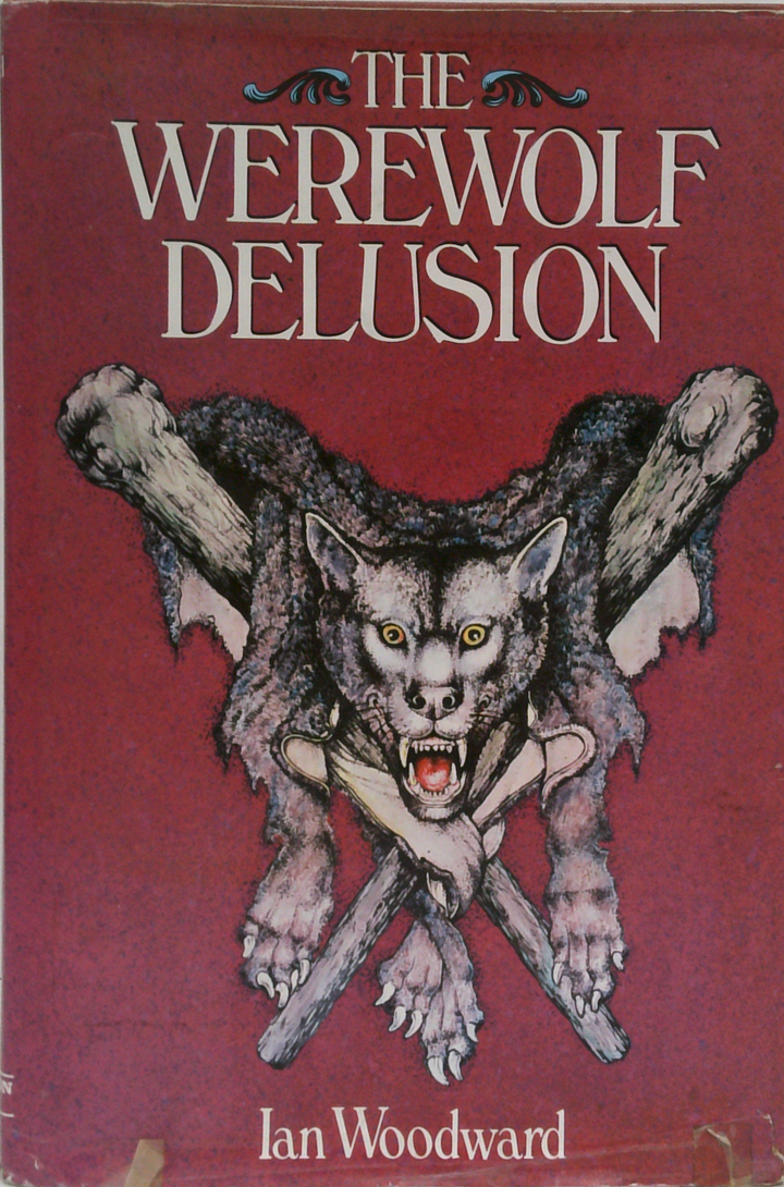 The Werewolf Delusion