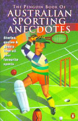 The Penguin Book of Australian Sporting Anecdotes