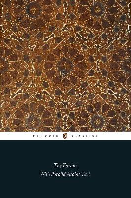 The Koran: With Parallel Arabic Text