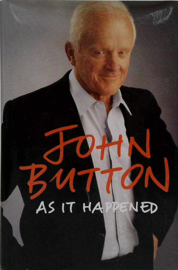 John Button: As It Happened