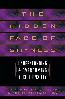 The Hidden Face of Shyness
