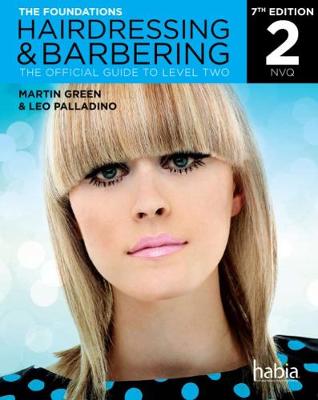 Hairdressing & Barbering: the Foundations NVQ: The Official Guide to