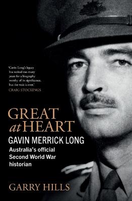 Great at Heart: Gavin Merrick Long, Australia's Official Second World