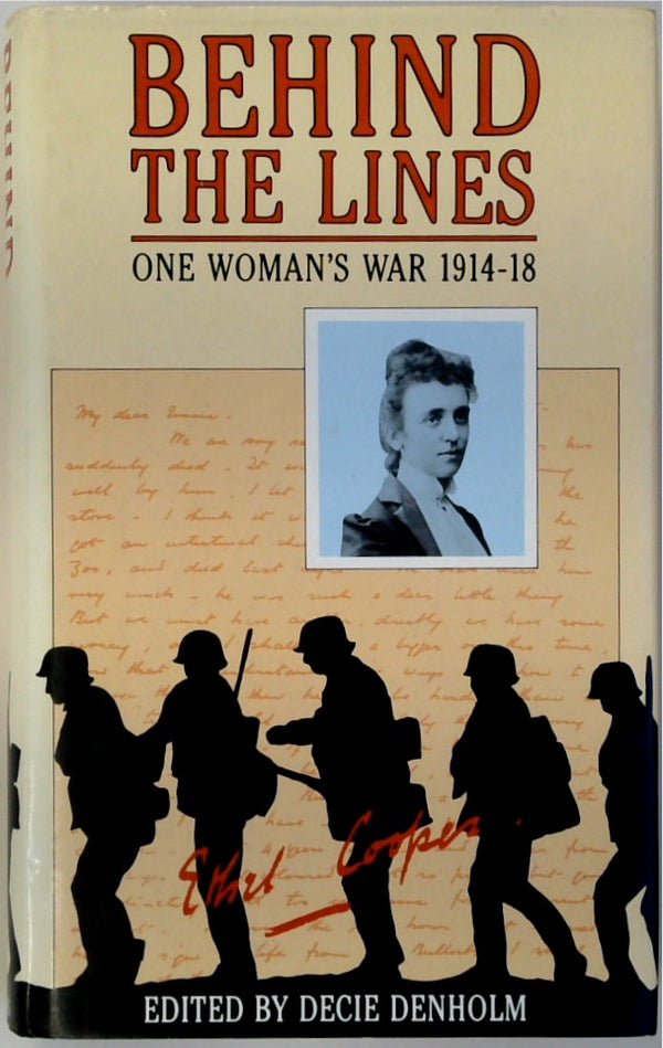 Behind the Lines: One Woman's War 1914-18