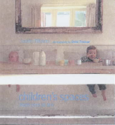 Children's Spaces: From Zero to Ten