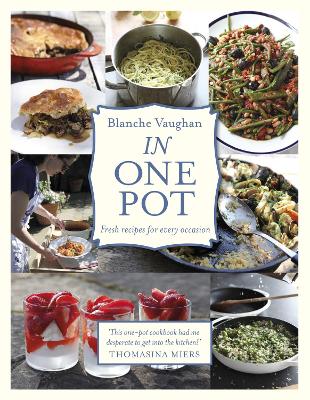 In One Pot: Fresh Recipes for Every Occasion