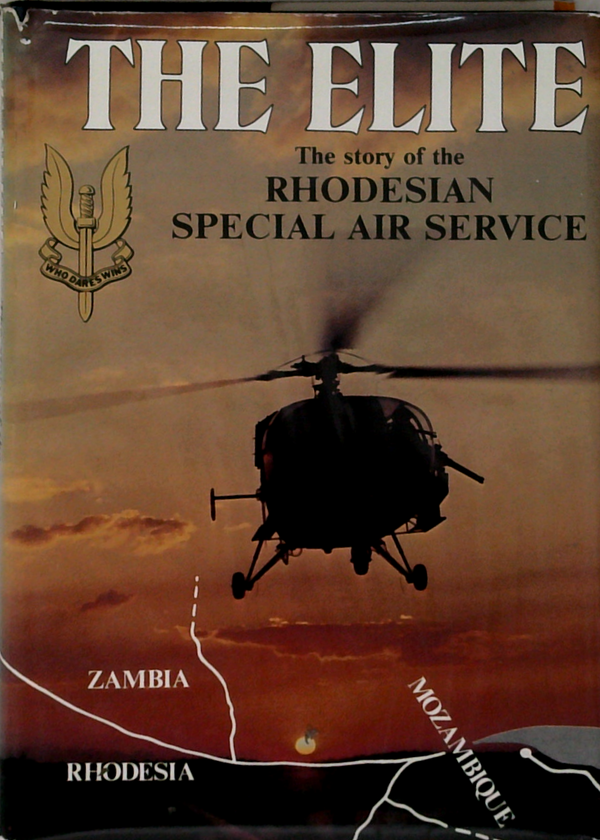 The Elite: The Story Of The Rhodesian Special Air Service