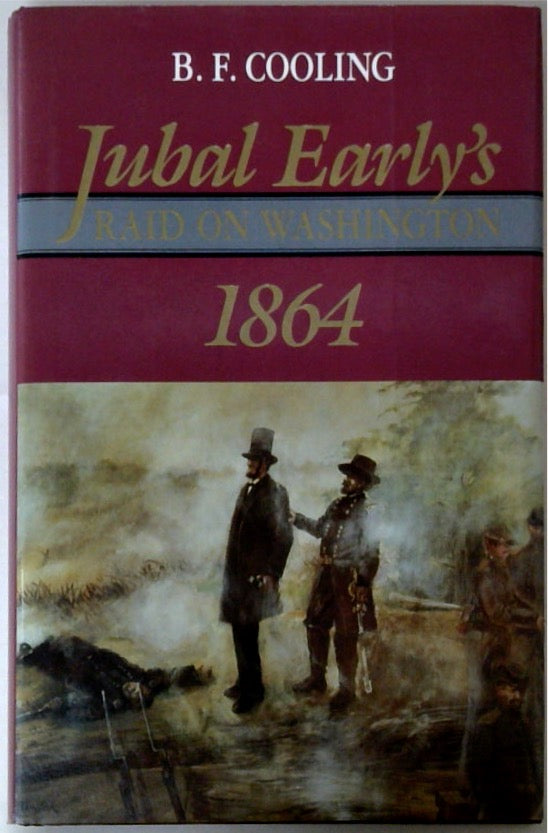 Jubal Early's Raid on Washington 1864