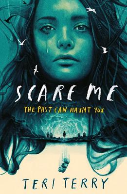 Scare Me: A darkly twisting supernatural YA thriller - read if you