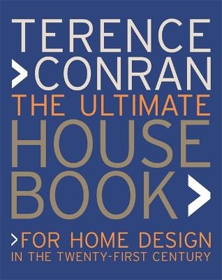 The Ultimate House Book: For Home Design in the Twenty-First Century