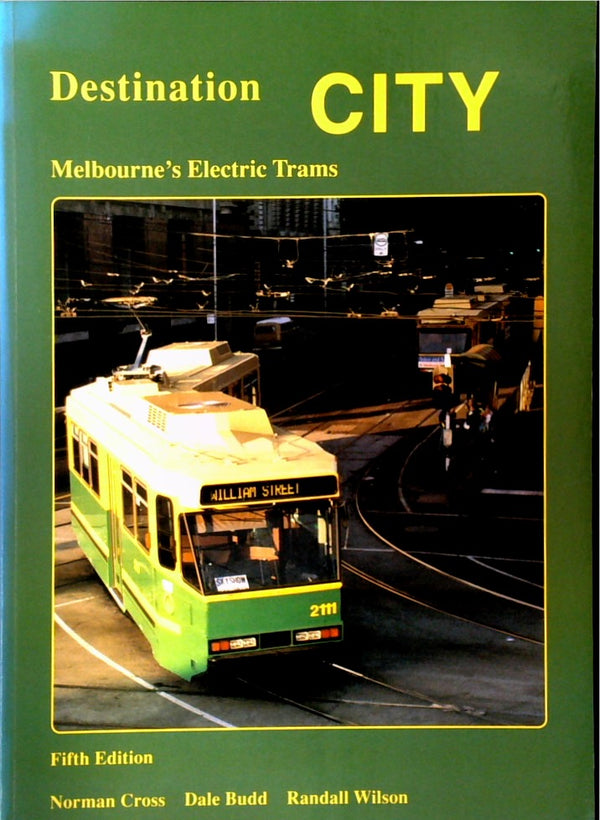 Destination City - Melbourne's Electric Trams