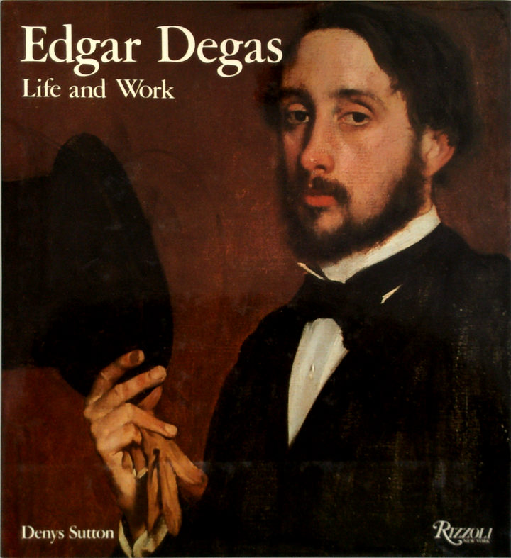 Edgar Degas: Life And Work