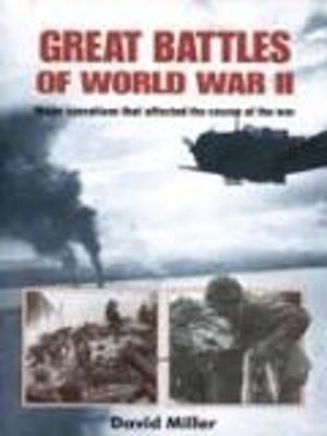 Great Battles of World War Ii: Major Operations that Changed the