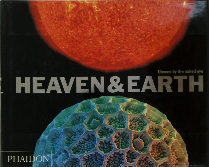 Heaven & Earth: Unseen By The Naked Eye