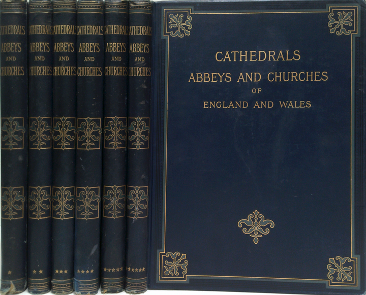 Cathedrals, Abbeys, And Churches Of England And Wales: Descriptive, Historical, Pictorial (Six-Volume Set)