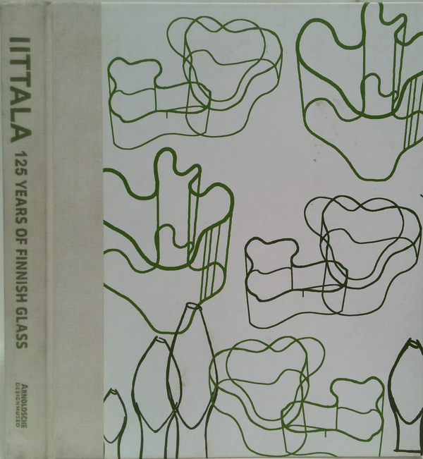 Iittala: 125 Years Of Finnish Glass; Complete History With All Designers