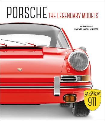 Porsche: The Legendary Models
