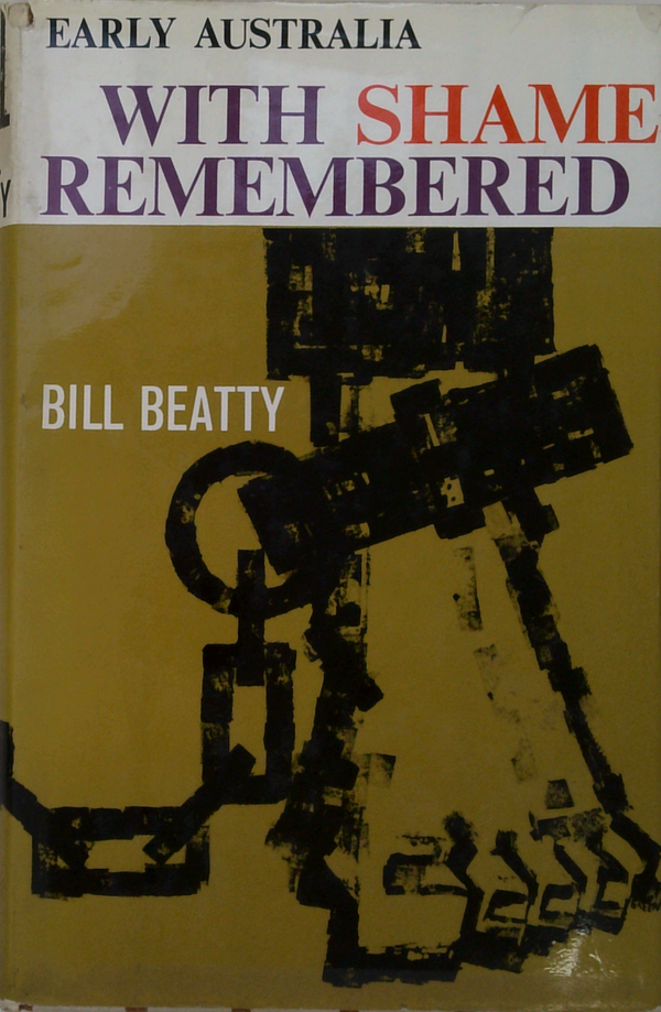 Early Australia; With Shame Remembered