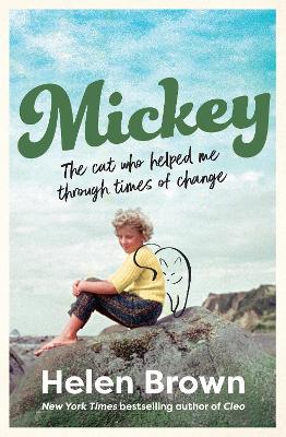 Mickey: The cat who helped me through times of change, from the
