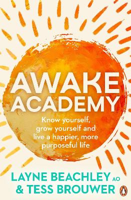 Awake Academy: Know yourself, grow yourself and live a happier, more